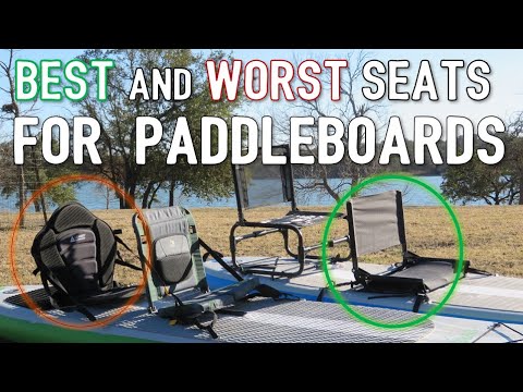 My Favorite Kayak Seats for Paddleboards - Best, Worst and Recommended.