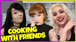 COOKING WITH FRIENDS! - Boba, Briony, Mousie, M4ngo & Gemma! - 18/12/20