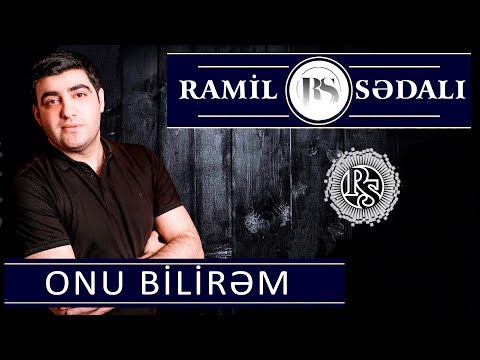 Ramil Sedali - Onu Bilirem 2019 / Audio