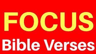 10 Bible Verses On Focus | Get Encouraged