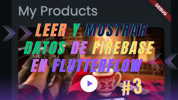 Flutterflow  + Firebase | Leer y Mostrar datos de productos en un listado usando Flutterflow