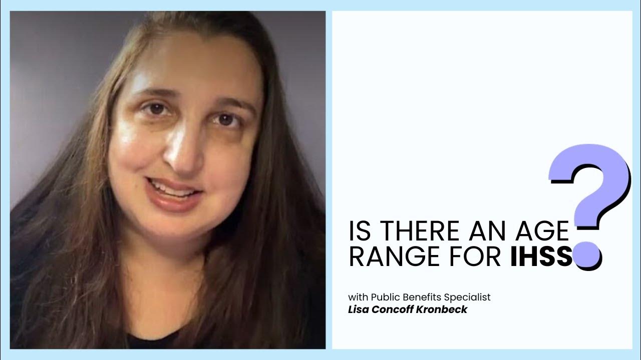 is-there-an-age-range-for-ihss-youtube