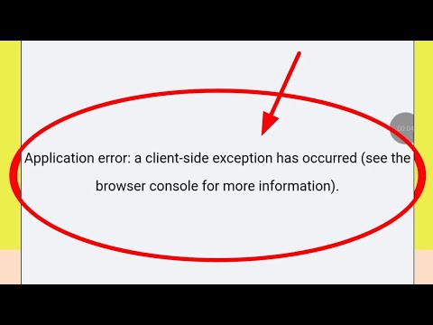 Fix Application error a client side exception has occurred see the browser console for more Problem