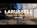 LaRussell, Link Up - Pops For President [Visualizer]