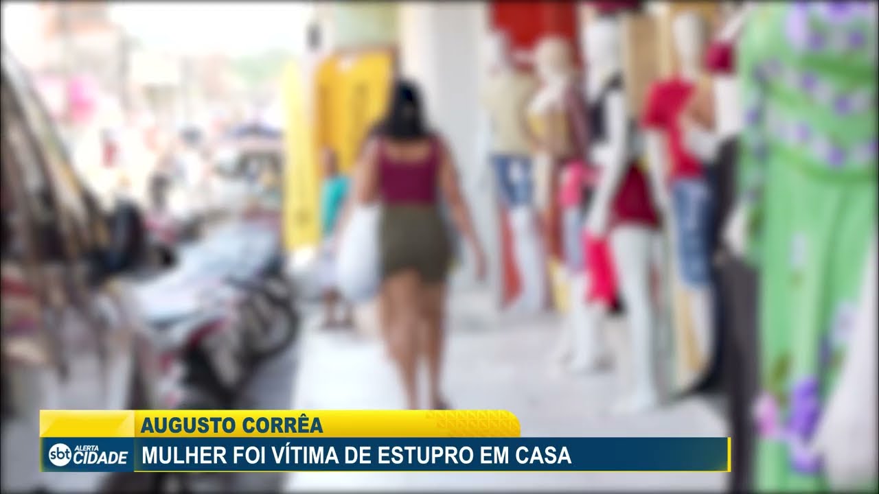 MULHER FOI VÍTIMA DE ESTUPRO DENTRO DE CASA, EM AUGUSTO CORRÊA
