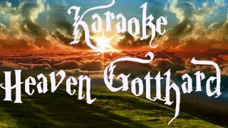 Heaven Gotthard - Karaoke [HQ]