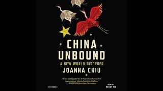 China Unbound: A New World Disorder Audiobook by Joanna Chiu
