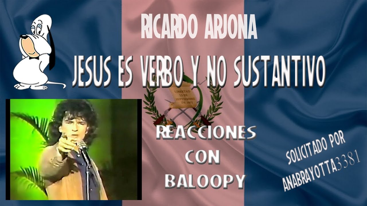 Reaccionando a Ricardo Arjona - Jesús es Verbo No Sustantivo solicitada por Ana Bayotta