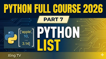 Python Full Course 2026 - Part 7 | Xing TV | Python Lists