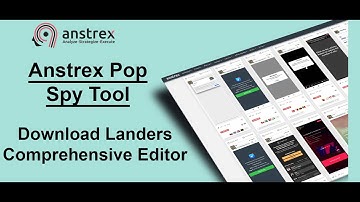 Anstrex Pop Spy Tool: Downloding Landing Pages Using Comprehensive Editor