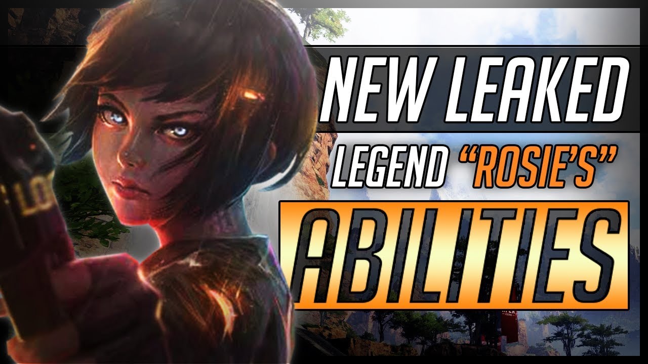 Apex Legends Rosie New Legend And All Leaked Abilities Youtube