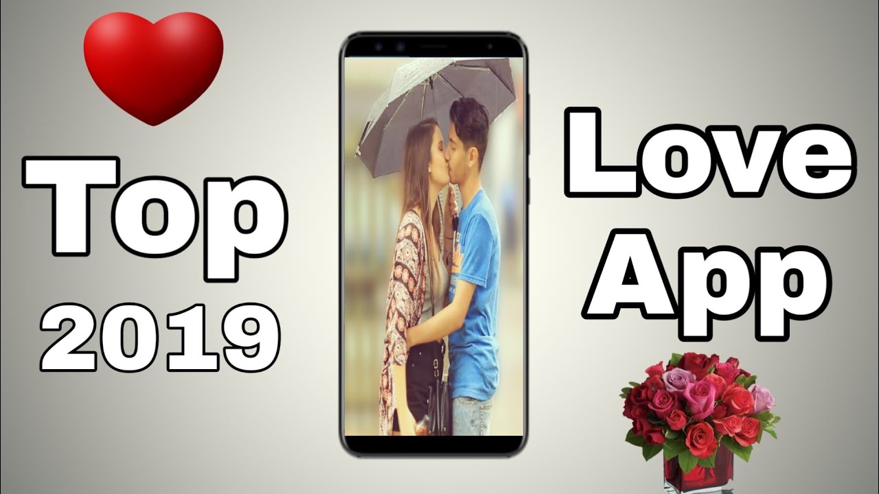 Love app In Android iOS 2019 Love apps 2019 Top love apps In