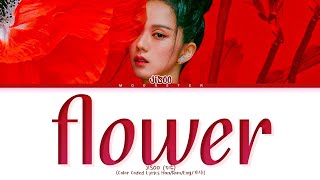 JISOO FLOWER Lyrics (지수 꽃 가사) (Color Coded Lyrics)