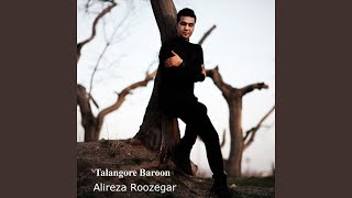 Talangore Baroon - Alireza Roozegar