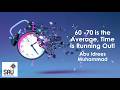 60 70 Is The Average Time Is Running Out Abu Idrees Muhammad 