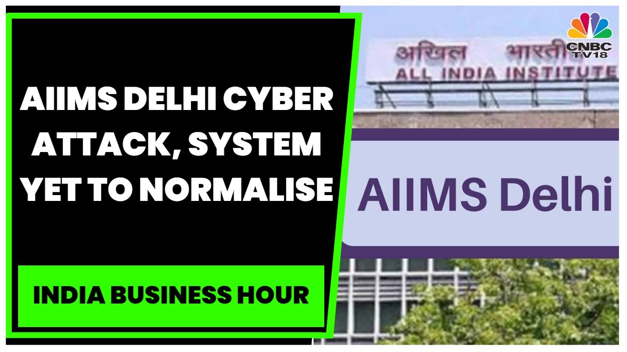 AIIMS Delhi Cyber Attack: AIIMS Delhi Systems Still Down, Patients Suffer | India Business Hour