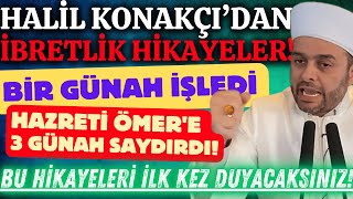 Hali̇l Konakçi - İbretli̇k Kissalar - Hazreti Ömerin Gece Devriyeleri..