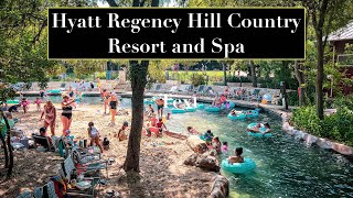 Hyatt Regency Hill Country Resort and Spa Tour | Best family friendly Resort in San Antonio, Texas