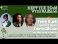 Meet the team with marnese featuring dana gibson  terry kush