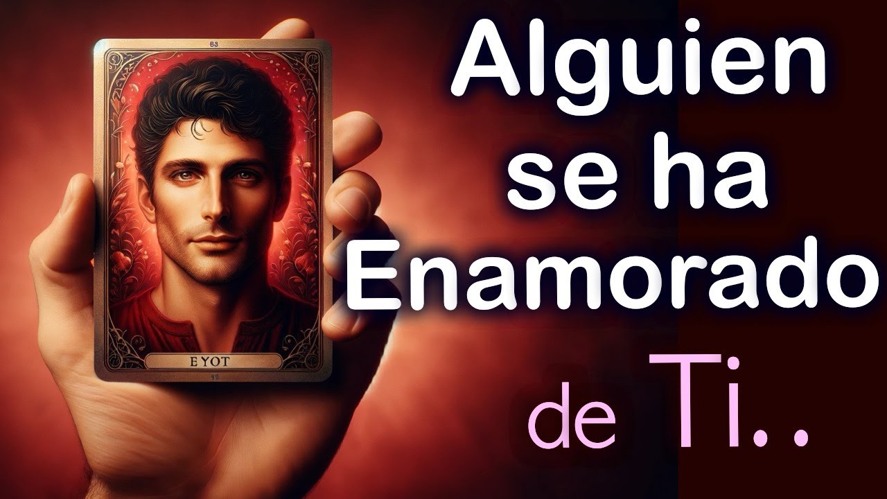 ALGUIEN SE HA ENAMORADO de TI y... 💗😍🫦 Tarot Amor Canalizado - YouTube