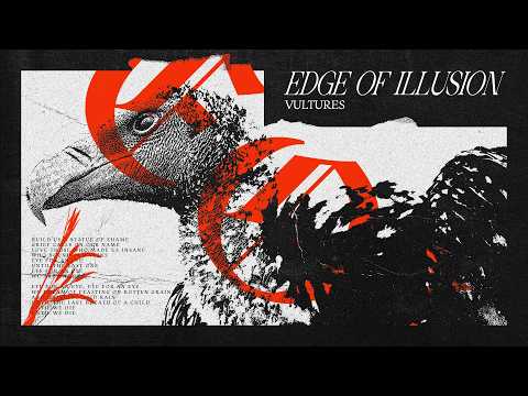 Edge of Illusion - Vultures (Official Video)