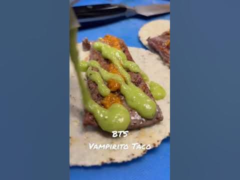 BTS Vampirito Taco, Most Delicious Sirloin Ever! - YouTube