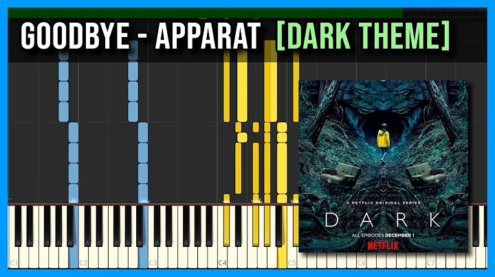 Goodbye - Dark theme 🎹 piano sheet music