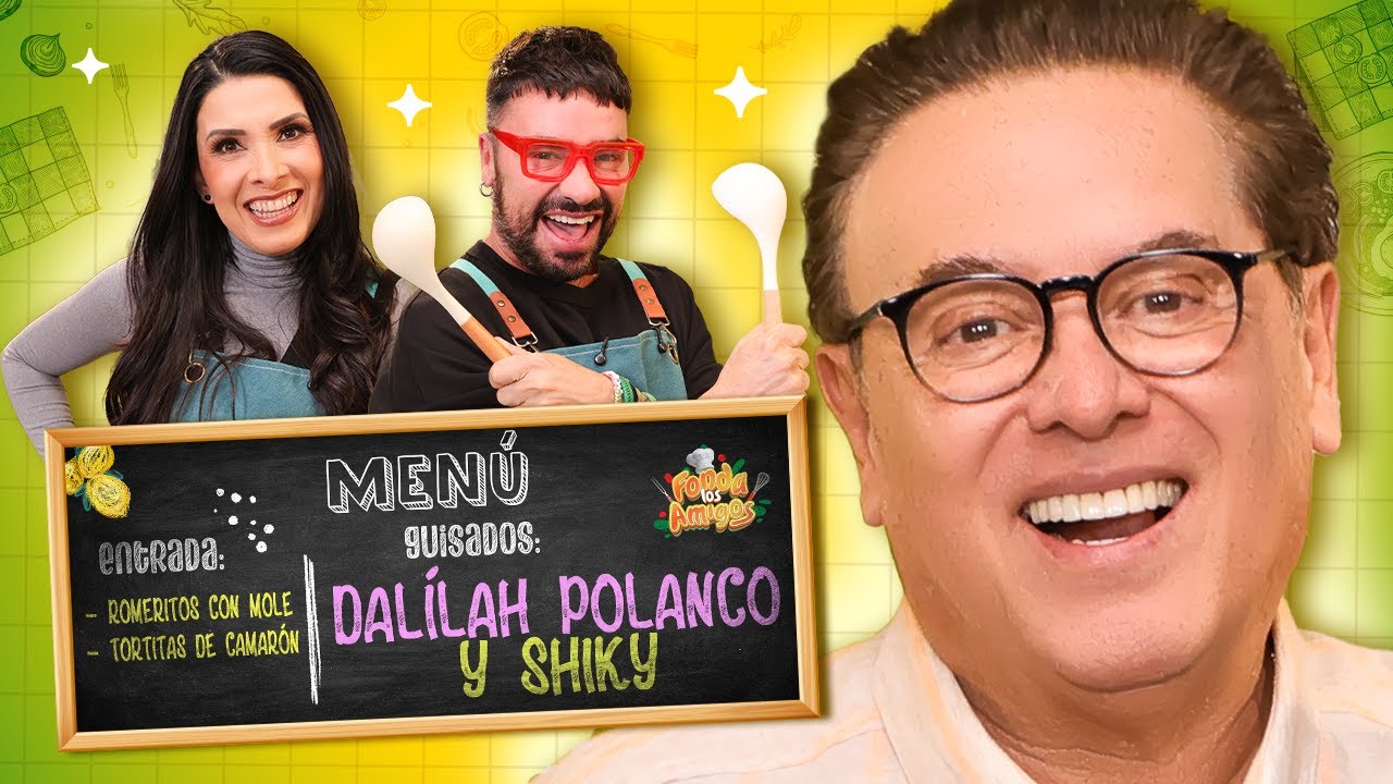 🍴 Dalílah Polanco y Shiky en Fonda Los Amigos T. 1 - Ep. 20