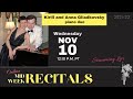 November 10, 2021 - Mid Week Recital featuring Kirill and Anna Gliadkovsky, piano duo