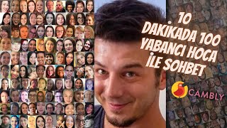 Camblyde 10 Dakikada 100 Yabancı Hoca Ile Sohbet Etmek