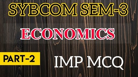 Sybcom sem-3 Economics MCQ | Part-2 | English Mediuam | Vnsgu exam 2021