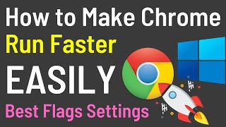 how to make google chrome run faster | chrome flags settings | simple and working