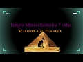 Ritual de bastet  templo mistico esterico  7 vidas