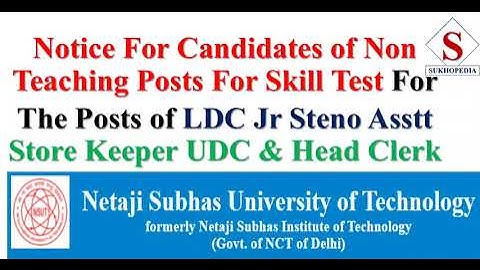 NSUT Notice Candidates For Skill Test For The Posts of LDC Jr Steno Asstt Storekeeper UDC Head Clerk