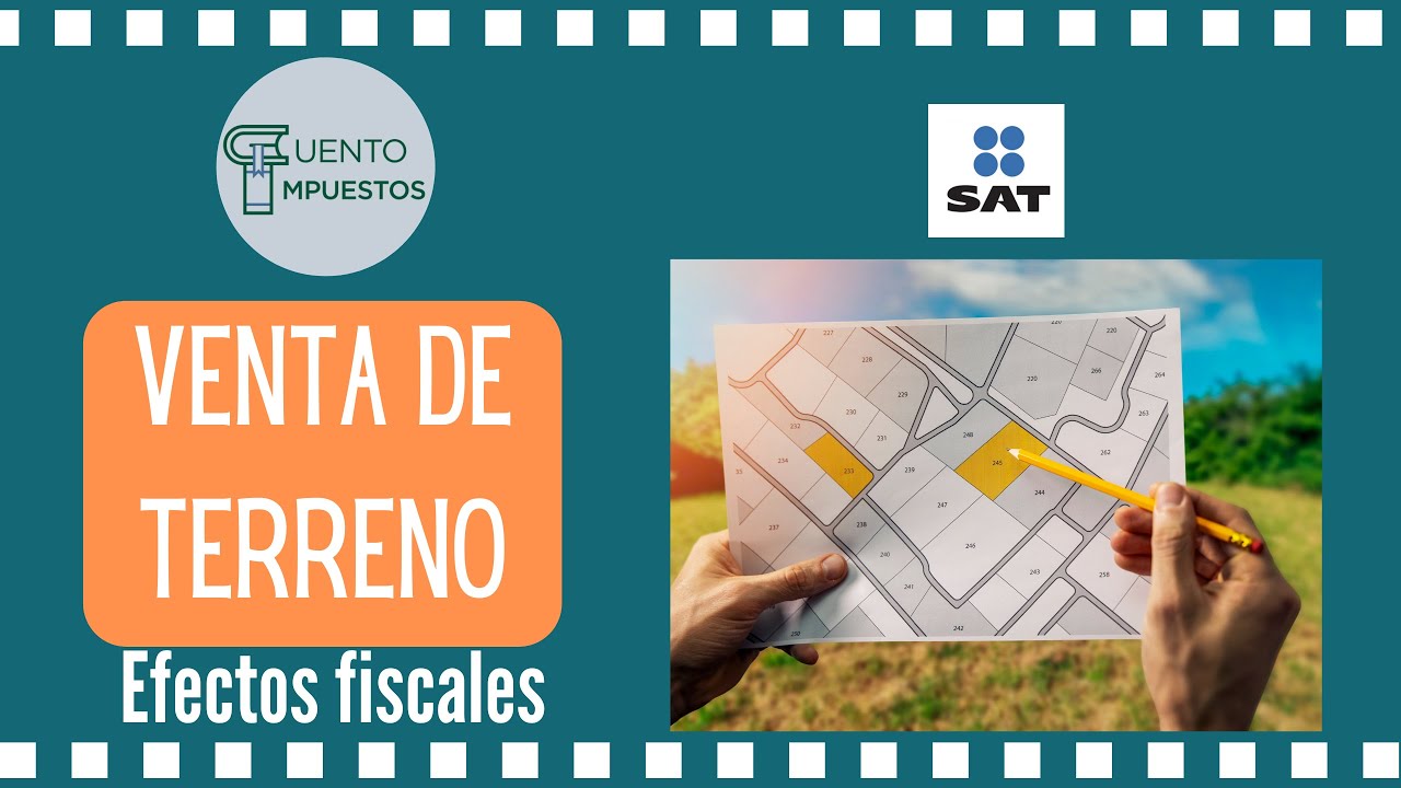 CÁLCULO DE ISR POR VENTA DE TERRENO - PERSONAS FÍSICAS