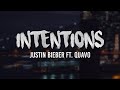 Justin Bieber - Intentions (Lyrics) ft. Quavo