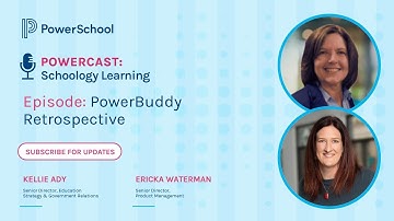 Powercast: Schoology Learning - PowerBuddy Retrospective