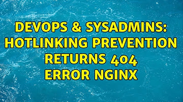 DevOps & SysAdmins: Hotlinking prevention returns 404 error NGINX