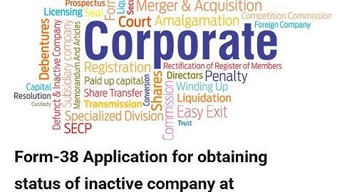 Form-38 Application for obtaining status of inactive company at SECP PAKISTAN.