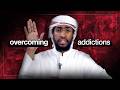 Overcoming Addiction Ustadh AbdulRahman Hassan AMAR