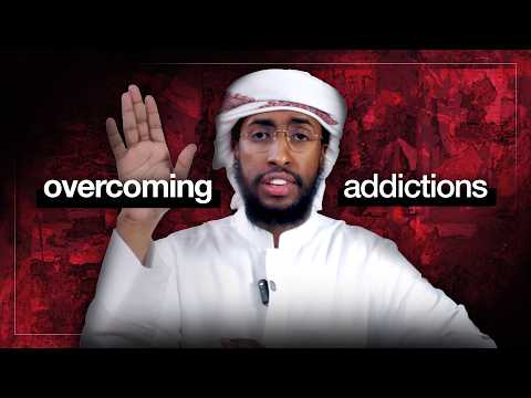 Overcoming Addiction || Ustadh AbdulRahman Hassan #AMAR