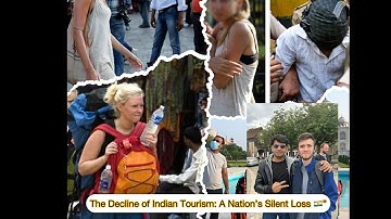 India’s Tourism Crisis: Nobody’s Talking About This
