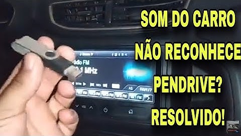SOM DO CARRO NÃO RECONHECE PENDRIVE?  RESOLVIDO!