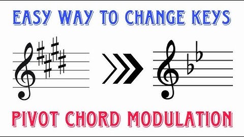 Smoothly Transition Between Tonalities: Pivot Chord Modulation