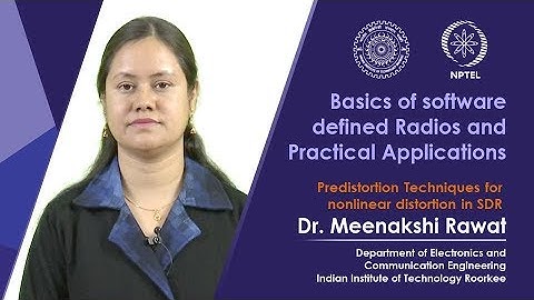 Lecture 17 Predistortion Techniques for nonlinearity distortion in SDR