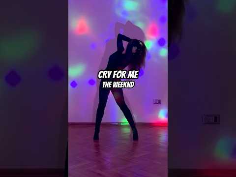 Cry For Me The Weeknd Heels Choreography Heelschoreography Choreography Theweeknd Cryforme