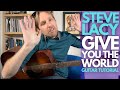 Give You The World Guitar Tutorial Steve Lacy Guitar Lessons With Stuart Give You The World Guitar Tutorial Steve Lacy Guitar Lessons With Stuart