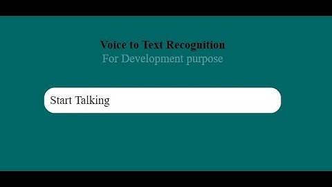 Voice Recognition to Text