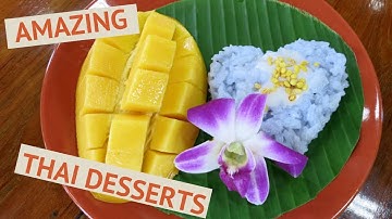 Four Popular Thai Desserts to Indulge In