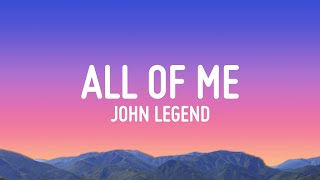 John Legend  All of Me (Lyrics)